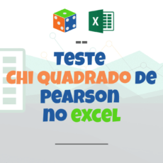 Como fazer teste Chi Quadrado de Pearson no Excel